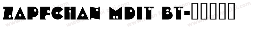 zapfchan mdit bt字体转换